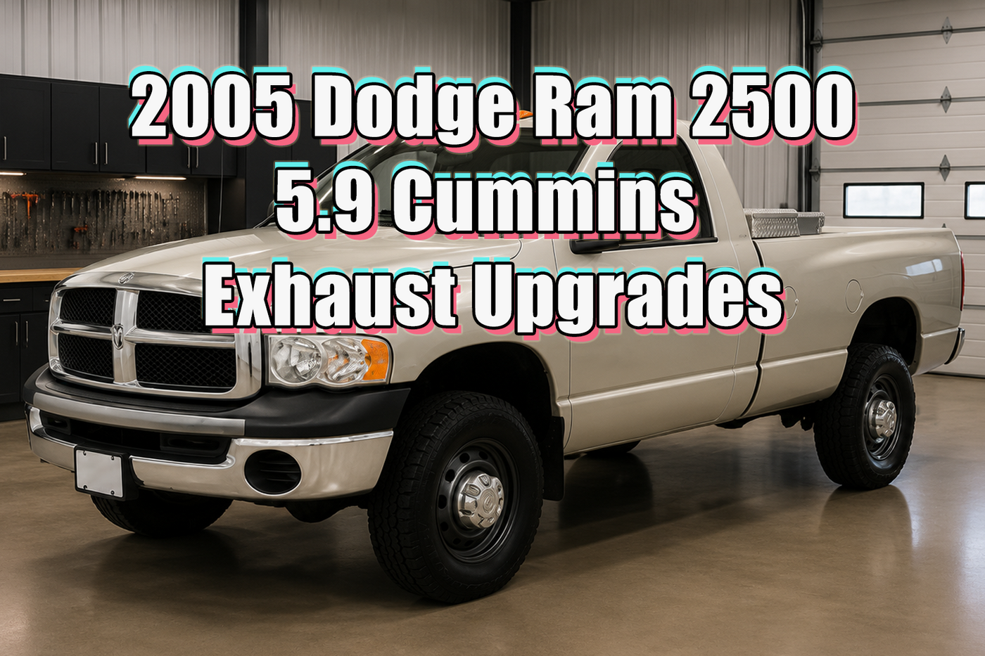 2005 Dodge Ram 2500 5.9 Cummins Exhaust Upgrades