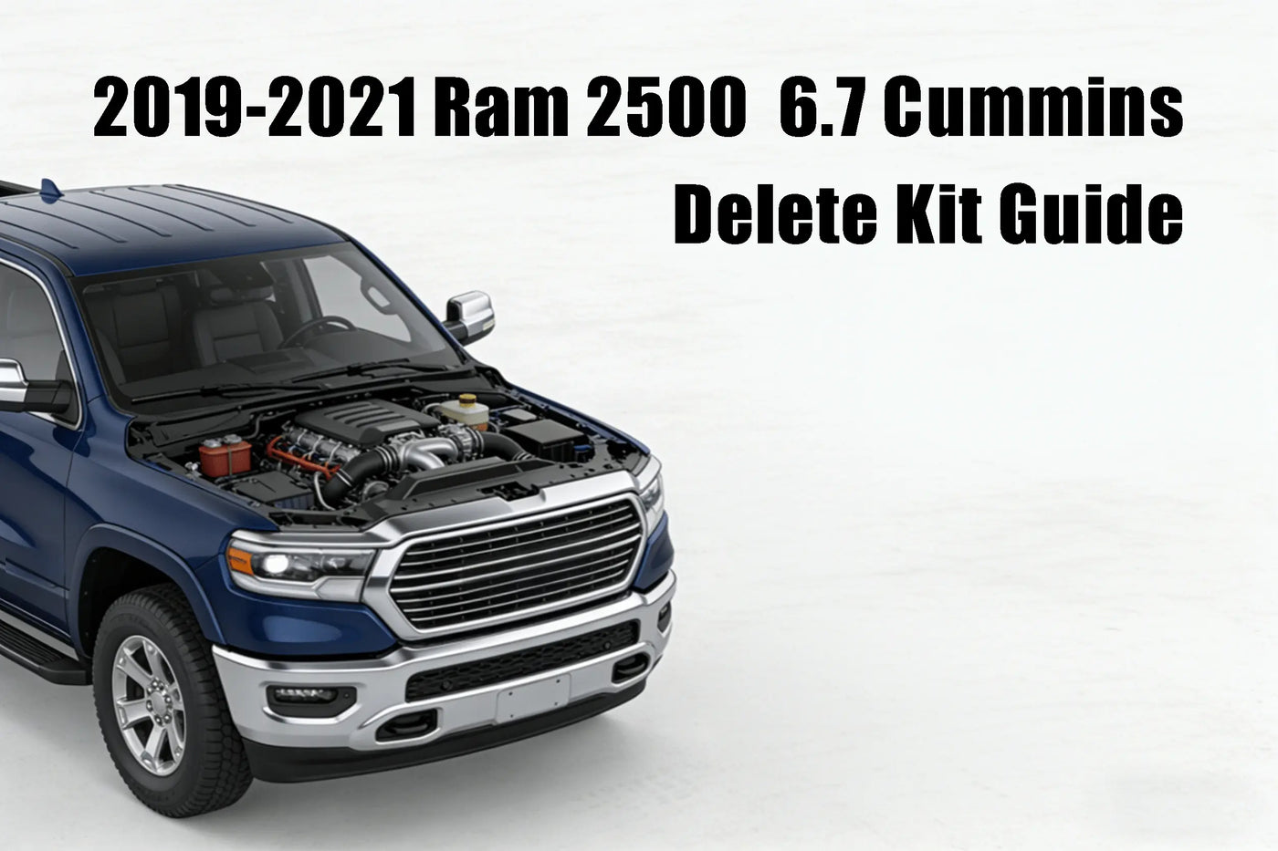 2019-2021 Ram 2500 6.7 Cummins Delete Kit Guide