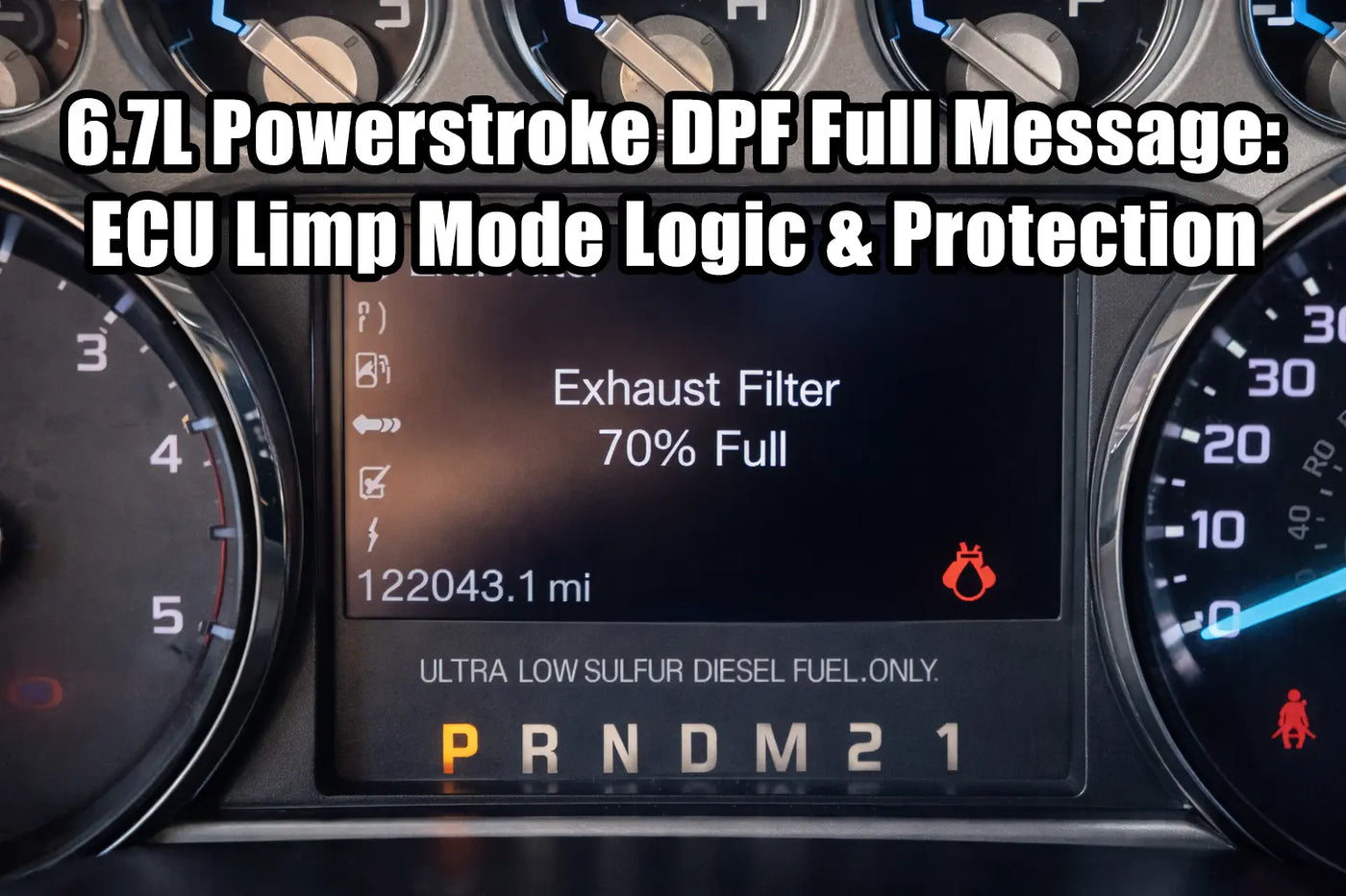 6.7L Powerstroke DPF Full Message Explained: ECU Limp Mode Logic & Protection Strategy